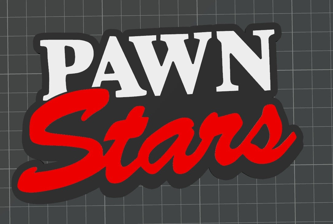 PAWN STARS 3D PRINTED SIGN